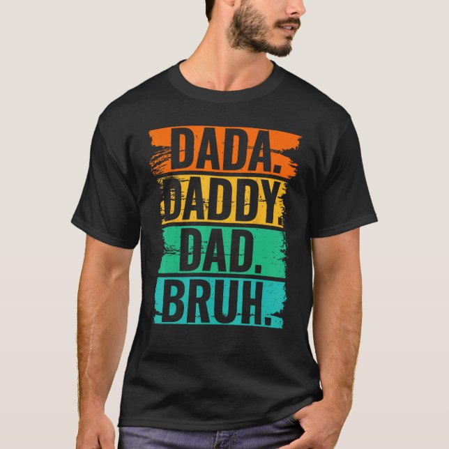 Camiseta Mens Dada Pai Pai Bruh 3 (Frente)