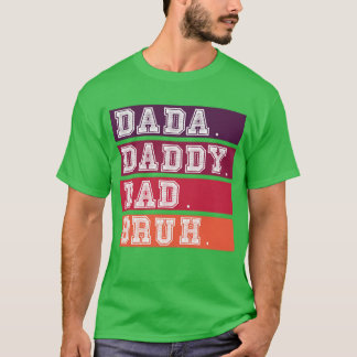 Camiseta Mens Dada Pai Pai Bruh Dia de os pais