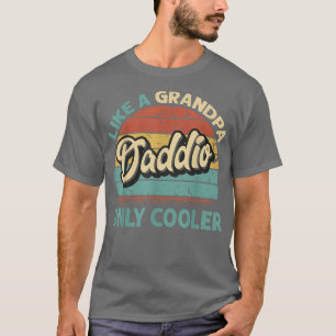 Camiseta Mens Daddio Como Um Vovô Apenas Pai De Vintage Mai