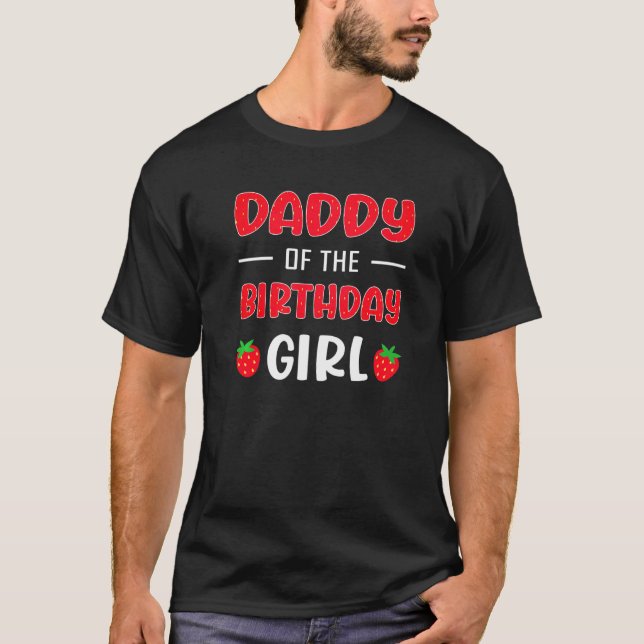 Camiseta Mens Daddy of the Birthday Girl Strawberry Matchin (Frente)