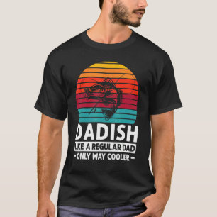 Camiseta Mens Dadish Como Um Pai Normal Apenas Muito Gordo