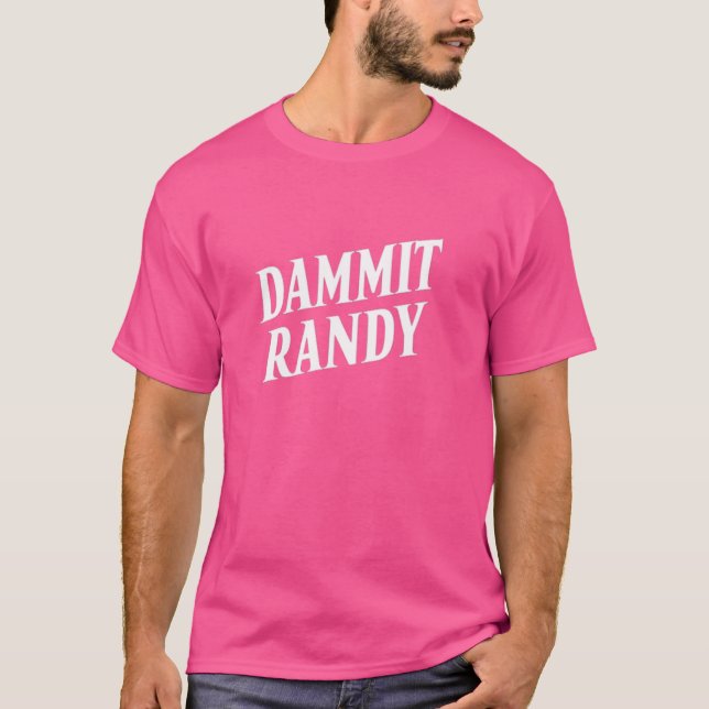 Camiseta Mens Dammit Randy Dammit Randy (Frente)