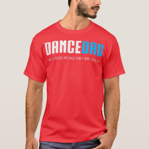 Camiseta Mens Dança PaiEngraçado Bonito Presente de Dia de 