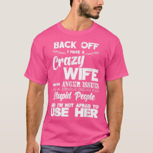 Camiseta Mens De Volta Tenho Mulher Louca, Homens Engraçado