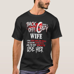 Camiseta Mens De Volta Tenho Mulher Louca Para Homens Marid