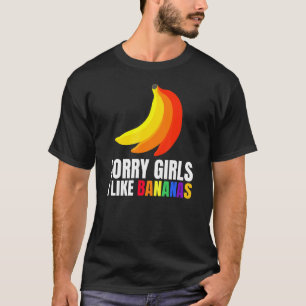 Camiseta Mens Desculpe Meninas Eu Gosto De Bananas Surpresa