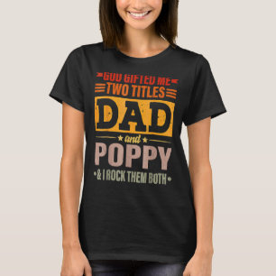 Camiseta Mens Deus Me Deu Dois Títulos Pai E Poppy Pai
