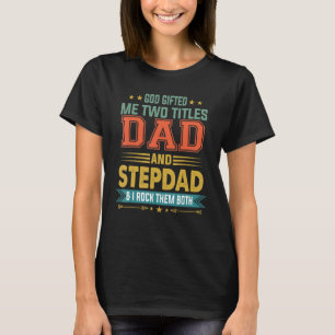 Camiseta Mens Deus Me Deu Dois Títulos Pai E Stepdad Gordo