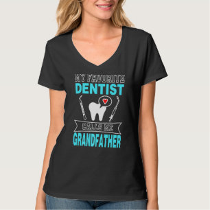 Camiseta Mens Dia de os pais Meu Dentista Favorito Me Chama