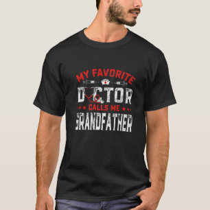 Camiseta Mens Dia de os pais Meu Médico Favorito Me Chama D