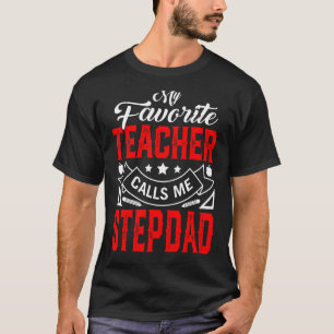 Camiseta Mens Dia de os pais Meu Professor Favorito Me Cham