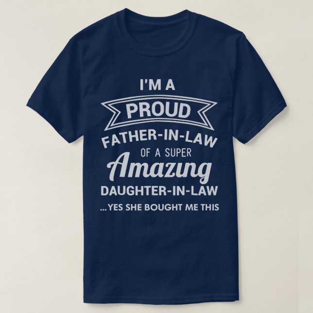 Camiseta Mens Dia de os pais Proud Fatherinlaw (Frente do Design)