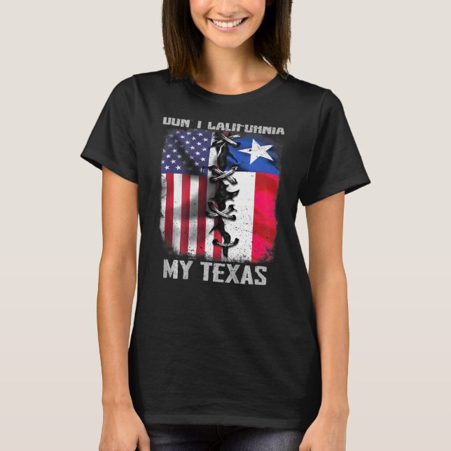 Camiseta Mens Dont California My Texas Dont California My T (Frente)