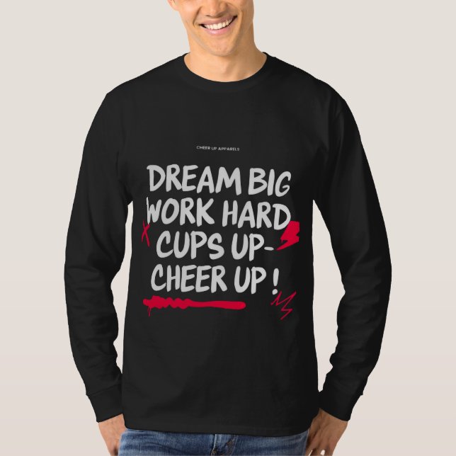 CAMISETA MEN'S DREAM BIG CHEER UP LONG SLEEVE  (Frente)