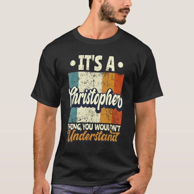 Camiseta Mens é uma coisa Christopher que você não entender (Frente)