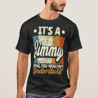 Camiseta Mens, é uma coisa do Jimmy que você não entenderia