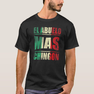 Camiseta Mens El Abuelo Mas Chingon Avô Avô 1