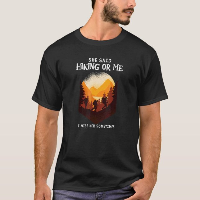 Camiseta Mens Ela Disse Que Ia Caminhar Ou Eu Sinto Falta D (Frente)