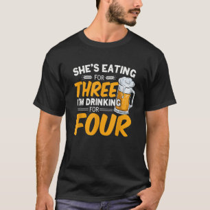 Camiseta Mens ela está comendo por três, eu estou Bebendo p