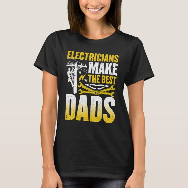 Camiseta Mens Electricians Make the Best Dads  Wireman Elec (Frente)