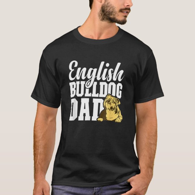 Camiseta Mens English Bulldog Dad Dog   English Bulldog Own (Frente)