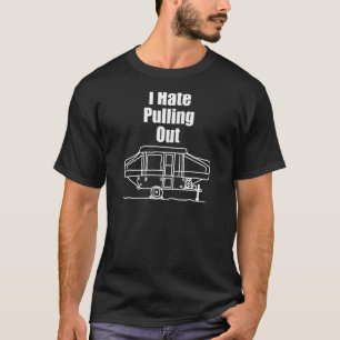 Camiseta Mens Engraçado Acampamento Eu Odeio Tirar Mens Eng