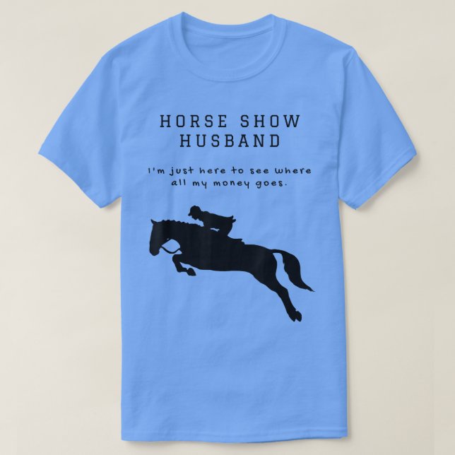 Camiseta Mens Engraçado Horse Show Marido Para Hunter Jumpe (Frente do Design)