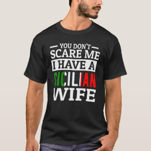 Camiseta Mens Engraçado Italiano Você não me assusta Sicili