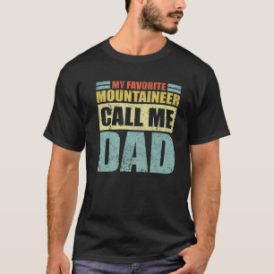 Camiseta Mens Engraçado Meu Montanhista Favorito Me Chama F