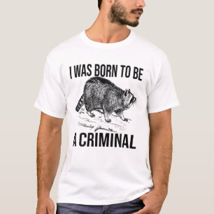 Camiseta Mens Engraçado Raccoon Eu Era Nascer De Ser Um Cri