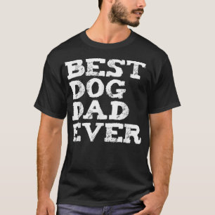Camiseta Mens Engraçados Melhor Pai de Cachorro Alguma Vez 