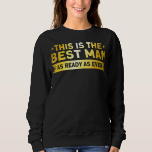 Camiseta Mens Este É O Melhor Homem Tão Pronto Como Nunca.