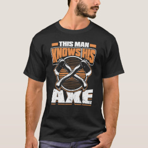 Camiseta Mens Este Homem Conhece Seu Alvo Ax Lumberjack Ax