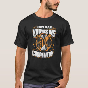 Camiseta Mens Este Homem Conhece Seu Carpinteiro De Carpent