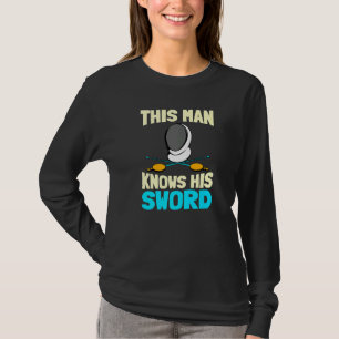 Camiseta Mens Este Homem Conhece Sua Espada Esportes Fencer