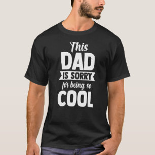 Camiseta Mens este pai lamenta ser pai tão legal Da