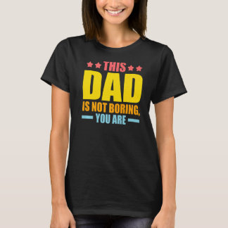 Camiseta Mens este pai não é chato, você é o Pai pai Pr