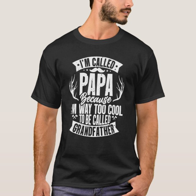 Camiseta Mens Eu Chamei Papa Im Muito Legal Para Ser Chamad (Frente)