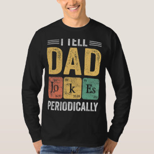 Camiseta Mens, Eu Digo Às Piadas Pais Que Vintagem Periodic
