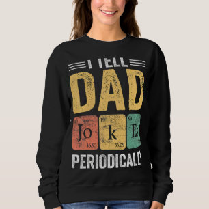 Camiseta Mens, Eu Digo Às Piadas Pais Que Vintagem Periodic
