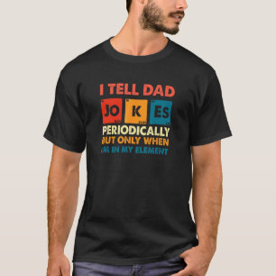 Camiseta Mens, eu digo Piadas Pais Periodicamente Dia S do 