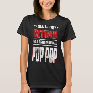 Camiseta Mens eu não estou aposentado um profissional Pop
