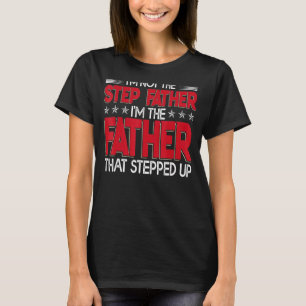 Camiseta Mens, eu não sou o padrasto que o padre fez os pai