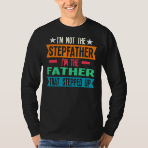 Camiseta Mens, eu não sou o padrasto que o padre pisou