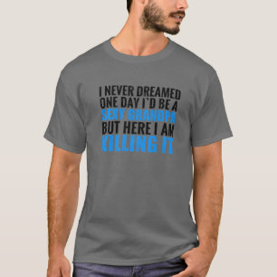 Camiseta Mens Eu Nunca Sonhei Engraçado Com O Avô Sarcás