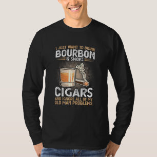 Camiseta Mens Eu Quero Beber Cigarros De Fumaça Bourbon