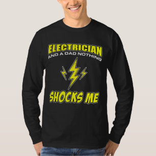 Camiseta Mens Eu Sou Um Elétrico E Um Pai Nada Choca