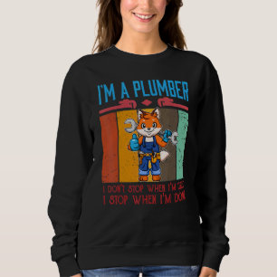 Camiseta Mens eu sou um encanador Eu não paro quando estou 