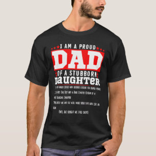 Camiseta Mens Eu Sou Um Pai Orgulhoso De Uma Filha Teimosa