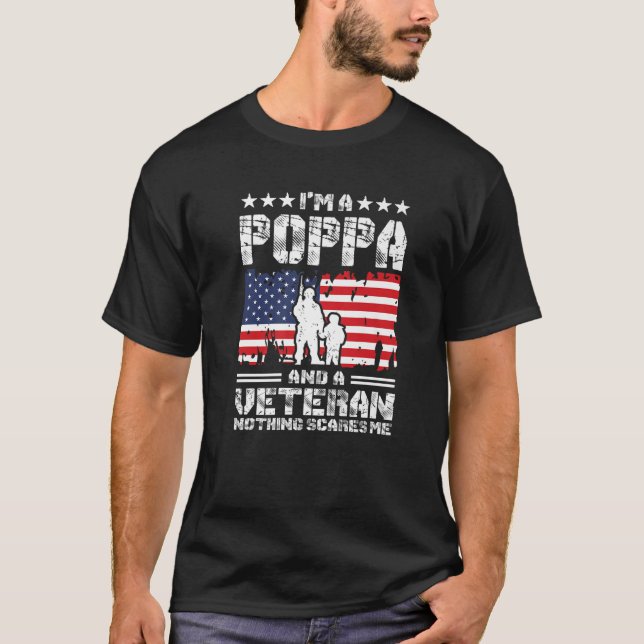 Camiseta Mens eu sou um Poppa e um Veterano Nada me assusta (Frente)